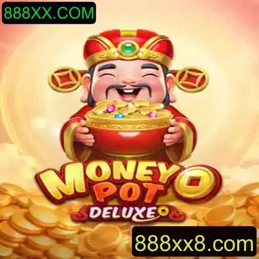 Descubra as Emoções de MoneyPotDELUXE no 888XX.COM